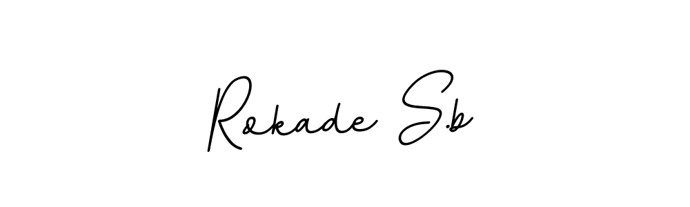 Best and Professional Signature Style for Rokade S.b. BallpointsItalic-DORy9 Best Signature Style Collection. Rokade S.b signature style 11 images and pictures png
