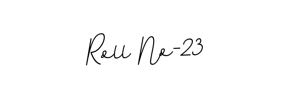 Make a beautiful signature design for name Roll No-23. With this signature (BallpointsItalic-DORy9) style, you can create a handwritten signature for free. Roll No-23 signature style 11 images and pictures png