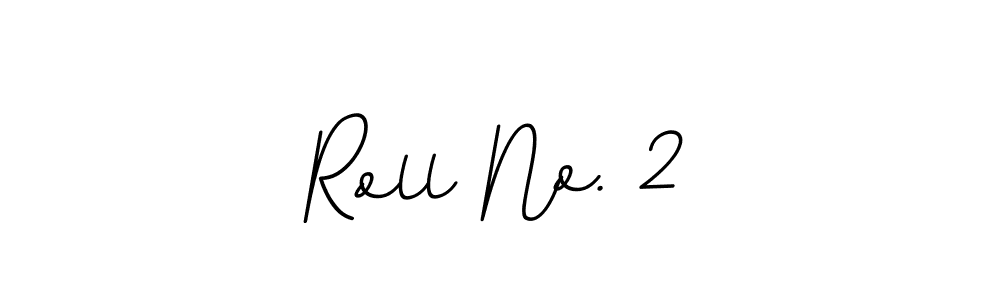 Use a signature maker to create a handwritten signature online. With this signature software, you can design (BallpointsItalic-DORy9) your own signature for name Roll No. 2. Roll No. 2 signature style 11 images and pictures png