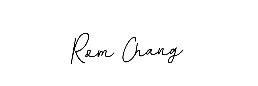 You should practise on your own different ways (BallpointsItalic-DORy9) to write your name (Rom Chang) in signature. don't let someone else do it for you. Rom Chang signature style 11 images and pictures png