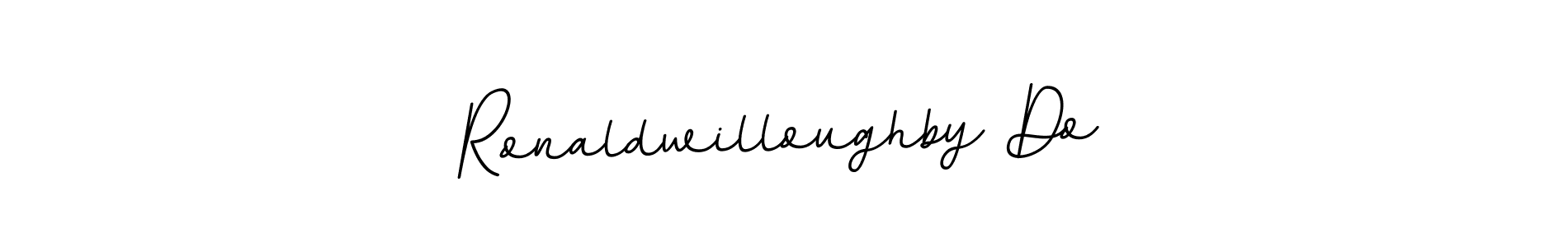 Also we have Ronaldwilloughby Do name is the best signature style. Create professional handwritten signature collection using BallpointsItalic-DORy9 autograph style. Ronaldwilloughby Do signature style 11 images and pictures png