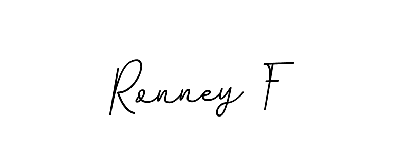 You should practise on your own different ways (BallpointsItalic-DORy9) to write your name (Ronney F) in signature. don't let someone else do it for you. Ronney F signature style 11 images and pictures png