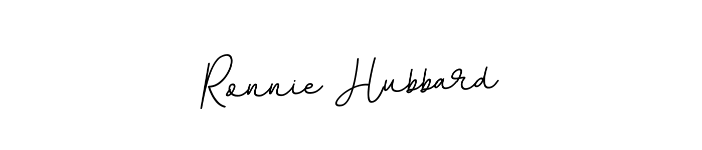 You should practise on your own different ways (BallpointsItalic-DORy9) to write your name (Ronnie Hubbard) in signature. don't let someone else do it for you. Ronnie Hubbard signature style 11 images and pictures png