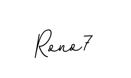 You should practise on your own different ways (BallpointsItalic-DORy9) to write your name (Rono7) in signature. don't let someone else do it for you. Rono7 signature style 11 images and pictures png