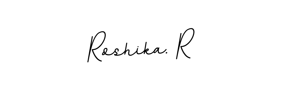 You should practise on your own different ways (BallpointsItalic-DORy9) to write your name (Roshika. R) in signature. don't let someone else do it for you. Roshika. R signature style 11 images and pictures png