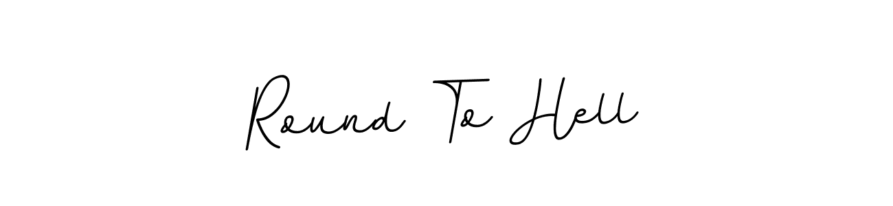 How to make Round To Hell signature? BallpointsItalic-DORy9 is a professional autograph style. Create handwritten signature for Round To Hell name. Round To Hell signature style 11 images and pictures png