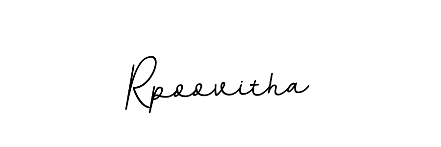 The best way (BallpointsItalic-DORy9) to make a short signature is to pick only two or three words in your name. The name Rpoovitha include a total of six letters. For converting this name. Rpoovitha signature style 11 images and pictures png