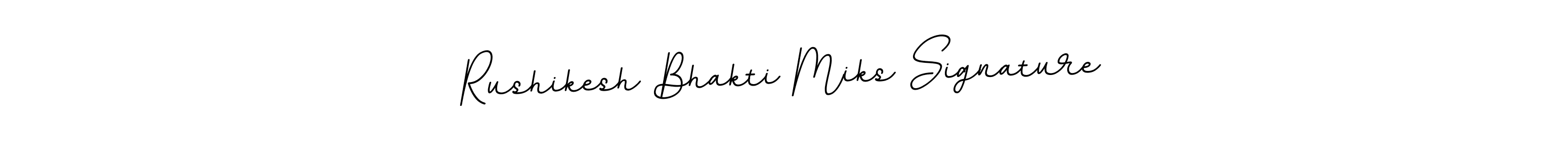Also we have Rushikesh Bhakti Miks Signature name is the best signature style. Create professional handwritten signature collection using BallpointsItalic-DORy9 autograph style. Rushikesh Bhakti Miks Signature signature style 11 images and pictures png