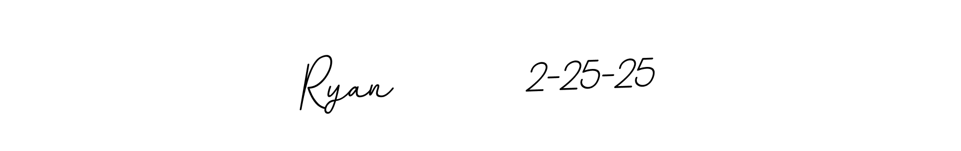 Make a short Ryan        2-25-25 signature style. Manage your documents anywhere anytime using BallpointsItalic-DORy9. Create and add eSignatures, submit forms, share and send files easily. Ryan        2-25-25 signature style 11 images and pictures png