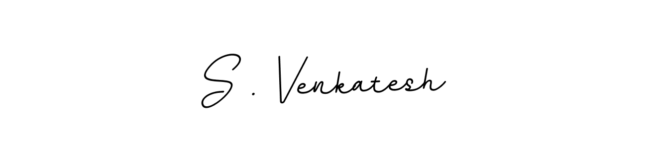 Use a signature maker to create a handwritten signature online. With this signature software, you can design (BallpointsItalic-DORy9) your own signature for name S . Venkatesh. S . Venkatesh signature style 11 images and pictures png