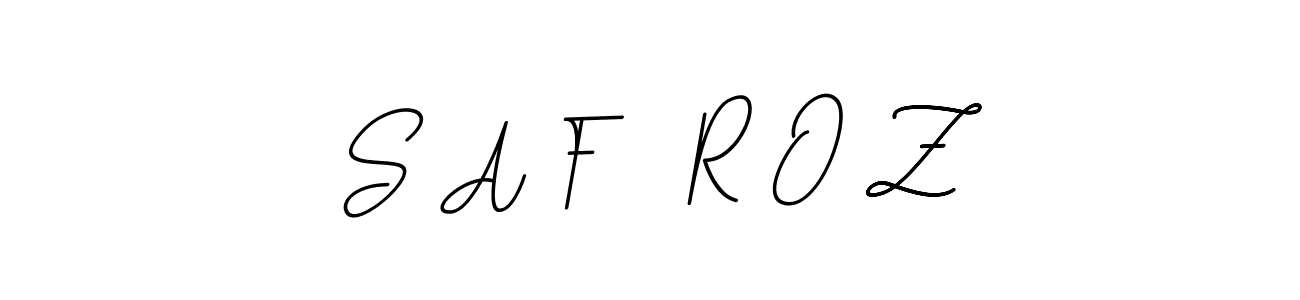 The best way (BallpointsItalic-DORy9) to make a short signature is to pick only two or three words in your name. The name S A F   R O Z include a total of six letters. For converting this name. S A F   R O Z signature style 11 images and pictures png