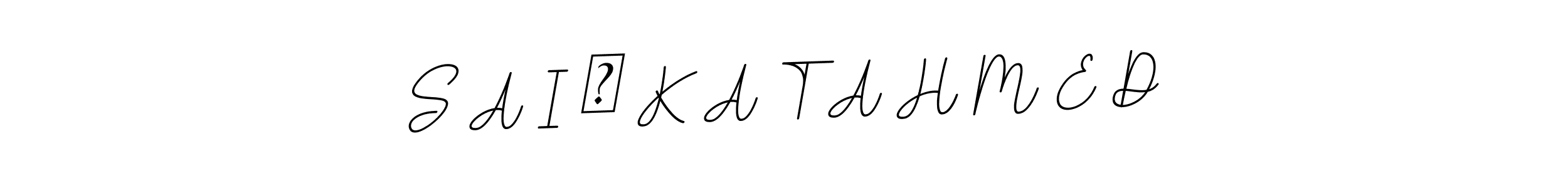 Make a beautiful signature design for name S A I ™ K A T A H M E D. With this signature (BallpointsItalic-DORy9) style, you can create a handwritten signature for free. S A I ™ K A T A H M E D signature style 11 images and pictures png