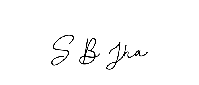 Also You can easily find your signature by using the search form. We will create S B Jha name handwritten signature images for you free of cost using BallpointsItalic-DORy9 sign style. S B Jha signature style 11 images and pictures png