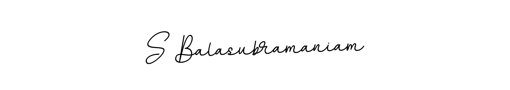 You should practise on your own different ways (BallpointsItalic-DORy9) to write your name (S Balasubramaniam) in signature. don't let someone else do it for you. S Balasubramaniam signature style 11 images and pictures png