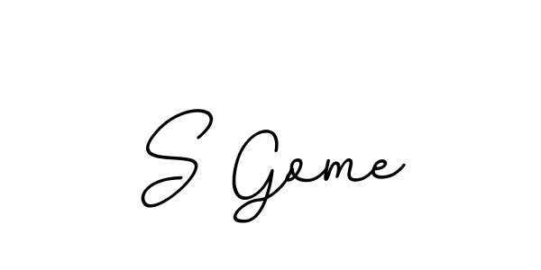 You should practise on your own different ways (BallpointsItalic-DORy9) to write your name (S Gome) in signature. don't let someone else do it for you. S Gome signature style 11 images and pictures png