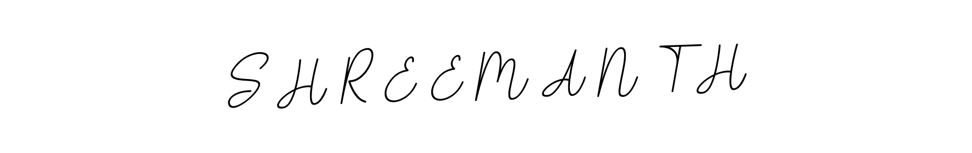 if you are searching for the best signature style for your name S H R E E M A N T H. so please give up your signature search. here we have designed multiple signature styles  using BallpointsItalic-DORy9. S H R E E M A N T H signature style 11 images and pictures png