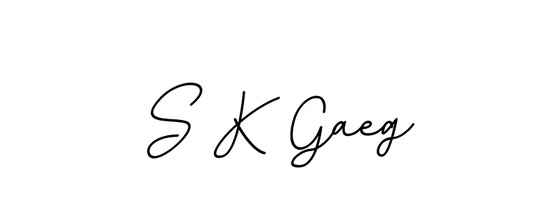 You should practise on your own different ways (BallpointsItalic-DORy9) to write your name (S K Gaeg) in signature. don't let someone else do it for you. S K Gaeg signature style 11 images and pictures png