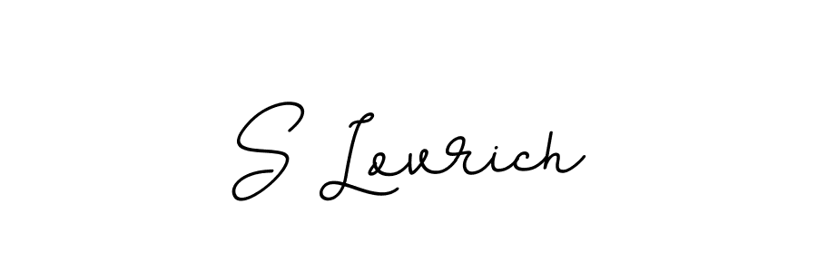 The best way (BallpointsItalic-DORy9) to make a short signature is to pick only two or three words in your name. The name S Lovrich include a total of six letters. For converting this name. S Lovrich signature style 11 images and pictures png