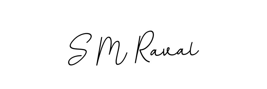 Make a beautiful signature design for name S M Raval. With this signature (BallpointsItalic-DORy9) style, you can create a handwritten signature for free. S M Raval signature style 11 images and pictures png