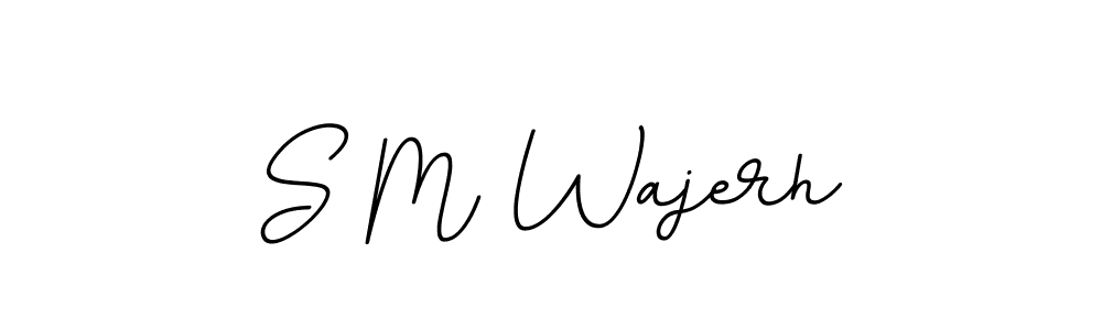 S M Wajerh stylish signature style. Best Handwritten Sign (BallpointsItalic-DORy9) for my name. Handwritten Signature Collection Ideas for my name S M Wajerh. S M Wajerh signature style 11 images and pictures png