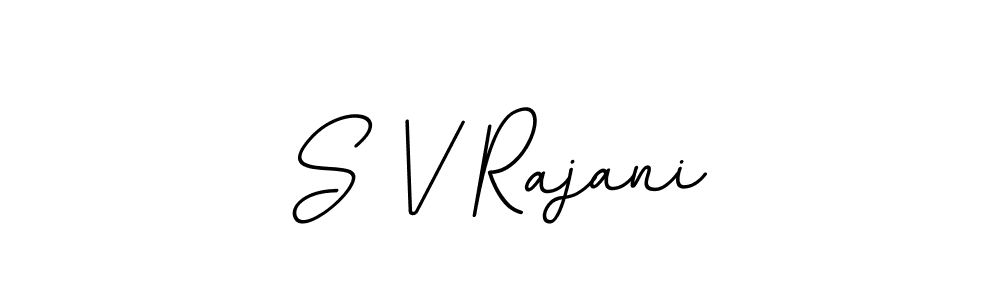 You should practise on your own different ways (BallpointsItalic-DORy9) to write your name (S V Rajani) in signature. don't let someone else do it for you. S V Rajani signature style 11 images and pictures png