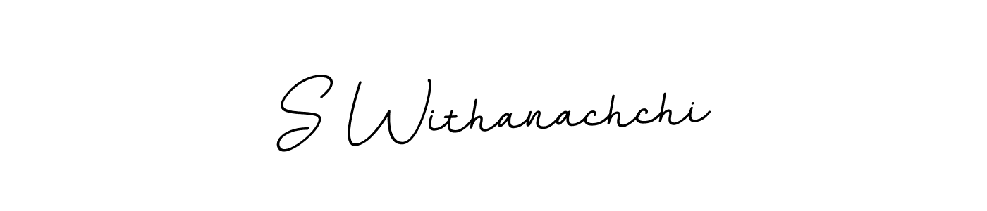 Make a beautiful signature design for name S Withanachchi. Use this online signature maker to create a handwritten signature for free. S Withanachchi signature style 11 images and pictures png