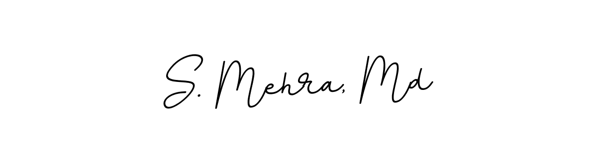 How to make S. Mehra, Md name signature. Use BallpointsItalic-DORy9 style for creating short signs online. This is the latest handwritten sign. S. Mehra, Md signature style 11 images and pictures png