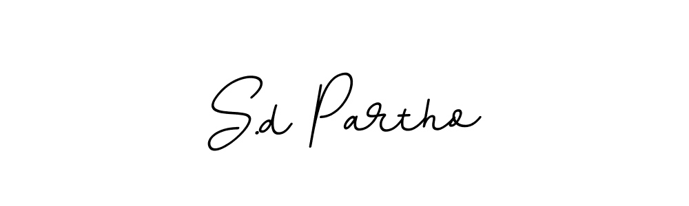 You should practise on your own different ways (BallpointsItalic-DORy9) to write your name (S.d Partho) in signature. don't let someone else do it for you. S.d Partho signature style 11 images and pictures png