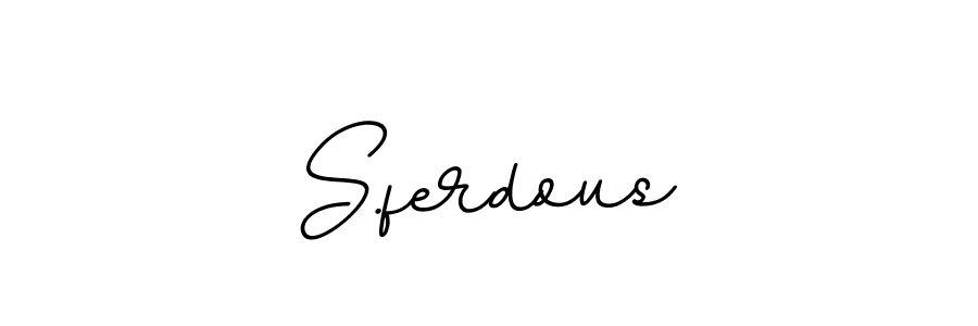 Once you've used our free online signature maker to create your best signature BallpointsItalic-DORy9 style, it's time to enjoy all of the benefits that S.ferdous name signing documents. S.ferdous signature style 11 images and pictures png