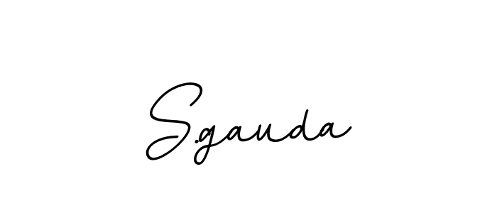 You should practise on your own different ways (BallpointsItalic-DORy9) to write your name (S.gauda) in signature. don't let someone else do it for you. S.gauda signature style 11 images and pictures png