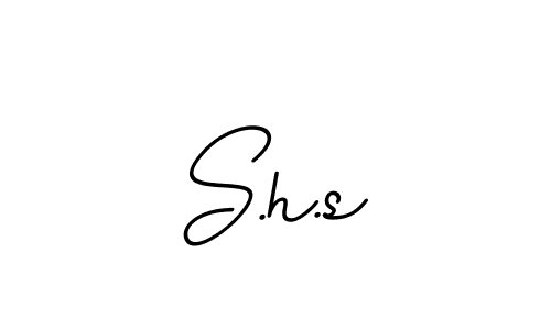 Create a beautiful signature design for name S.h.s. With this signature (BallpointsItalic-DORy9) fonts, you can make a handwritten signature for free. S.h.s signature style 11 images and pictures png