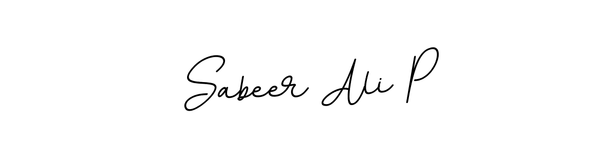 You should practise on your own different ways (BallpointsItalic-DORy9) to write your name (Sabeer Ali P) in signature. don't let someone else do it for you. Sabeer Ali P signature style 11 images and pictures png