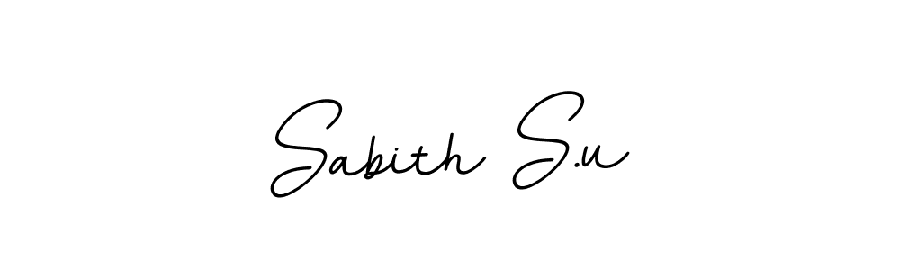 You should practise on your own different ways (BallpointsItalic-DORy9) to write your name (Sabith S.u) in signature. don't let someone else do it for you. Sabith S.u signature style 11 images and pictures png