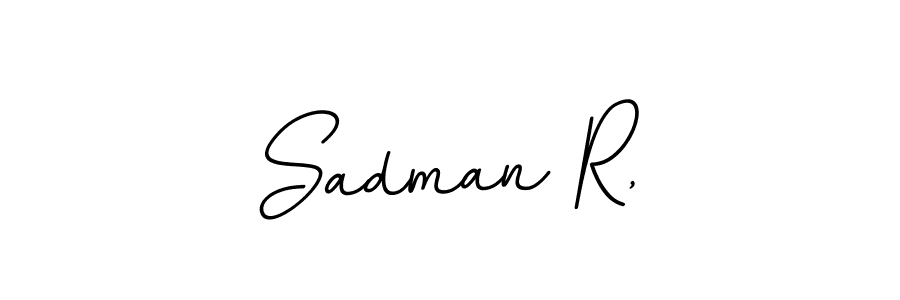 Make a beautiful signature design for name Sadman R,. With this signature (BallpointsItalic-DORy9) style, you can create a handwritten signature for free. Sadman R, signature style 11 images and pictures png