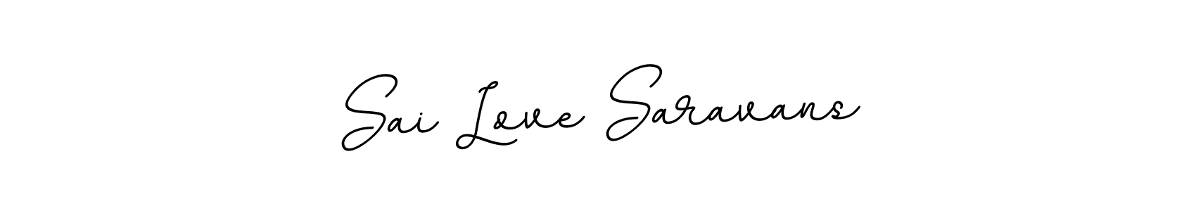 Use a signature maker to create a handwritten signature online. With this signature software, you can design (BallpointsItalic-DORy9) your own signature for name Sai Love Saravans. Sai Love Saravans signature style 11 images and pictures png