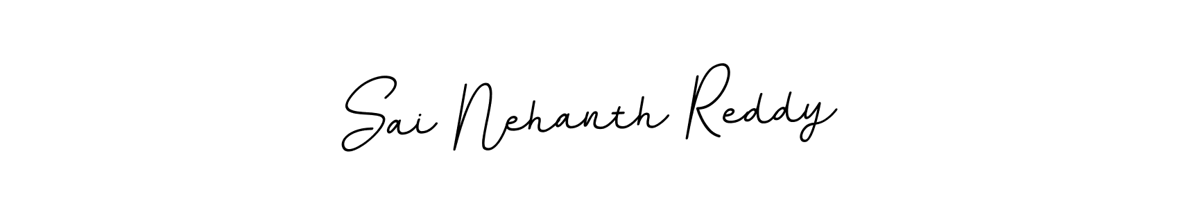 You should practise on your own different ways (BallpointsItalic-DORy9) to write your name (Sai Nehanth Reddy) in signature. don't let someone else do it for you. Sai Nehanth Reddy signature style 11 images and pictures png