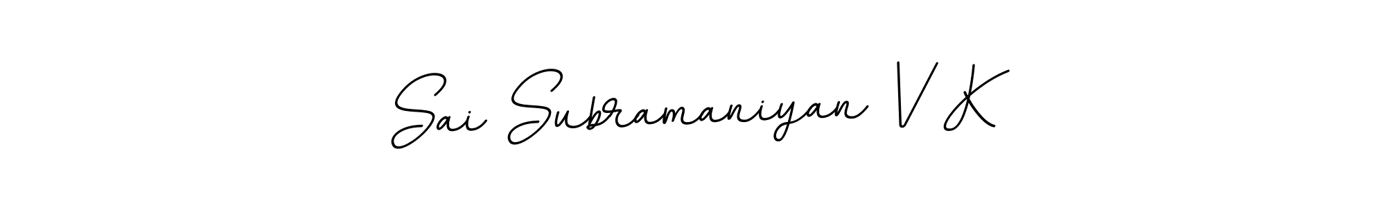 Make a beautiful signature design for name Sai Subramaniyan V K. With this signature (BallpointsItalic-DORy9) style, you can create a handwritten signature for free. Sai Subramaniyan V K signature style 11 images and pictures png