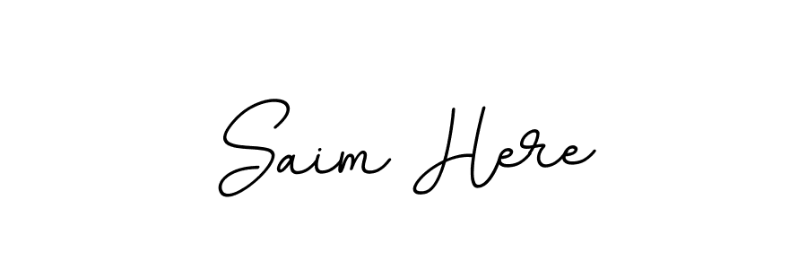 You should practise on your own different ways (BallpointsItalic-DORy9) to write your name (Saim Here) in signature. don't let someone else do it for you. Saim Here signature style 11 images and pictures png