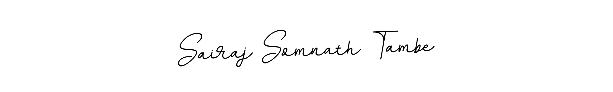 Make a beautiful signature design for name Sairaj Somnath Tambe. With this signature (BallpointsItalic-DORy9) style, you can create a handwritten signature for free. Sairaj Somnath Tambe signature style 11 images and pictures png