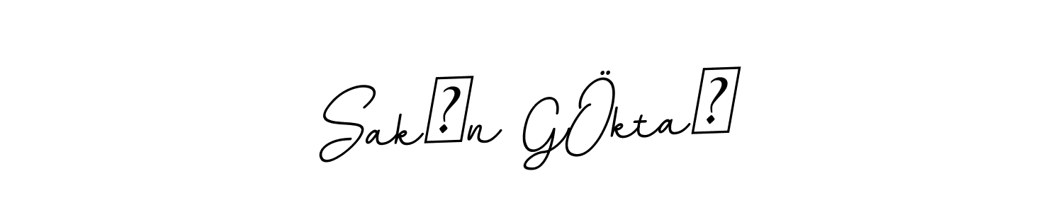 You should practise on your own different ways (BallpointsItalic-DORy9) to write your name (Sakİn GÖktaŞ) in signature. don't let someone else do it for you. Sakİn GÖktaŞ signature style 11 images and pictures png