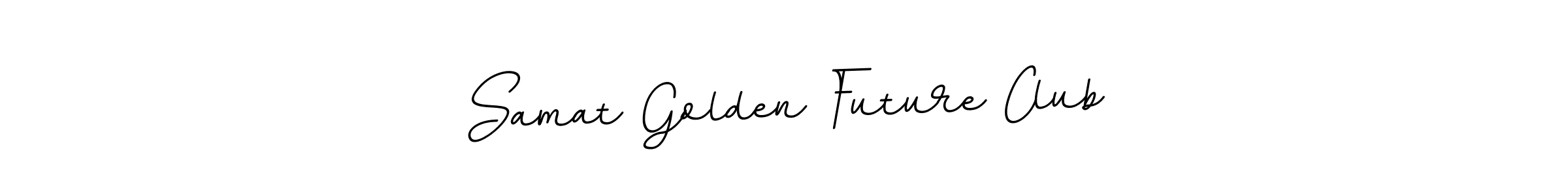 Make a beautiful signature design for name Samat Golden Future Club. With this signature (BallpointsItalic-DORy9) style, you can create a handwritten signature for free. Samat Golden Future Club signature style 11 images and pictures png