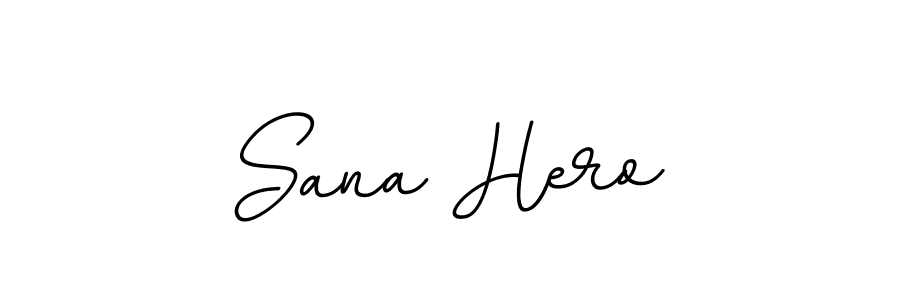 Create a beautiful signature design for name Sana Hero. With this signature (BallpointsItalic-DORy9) fonts, you can make a handwritten signature for free. Sana Hero signature style 11 images and pictures png