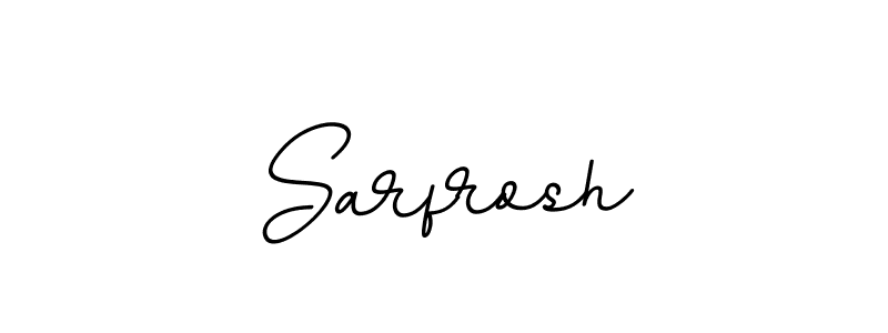 Sarfrosh stylish signature style. Best Handwritten Sign (BallpointsItalic-DORy9) for my name. Handwritten Signature Collection Ideas for my name Sarfrosh. Sarfrosh signature style 11 images and pictures png