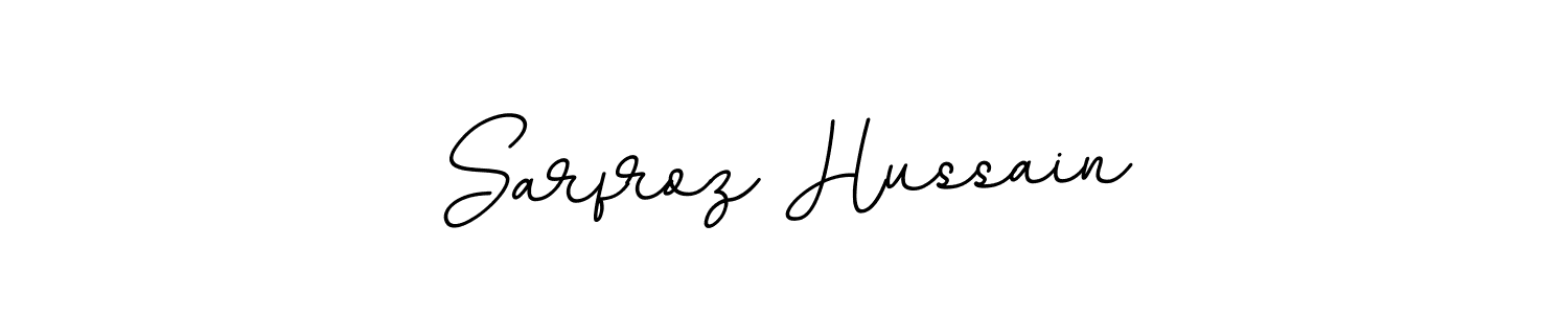 Create a beautiful signature design for name Sarfroz Hussain. With this signature (BallpointsItalic-DORy9) fonts, you can make a handwritten signature for free. Sarfroz Hussain signature style 11 images and pictures png