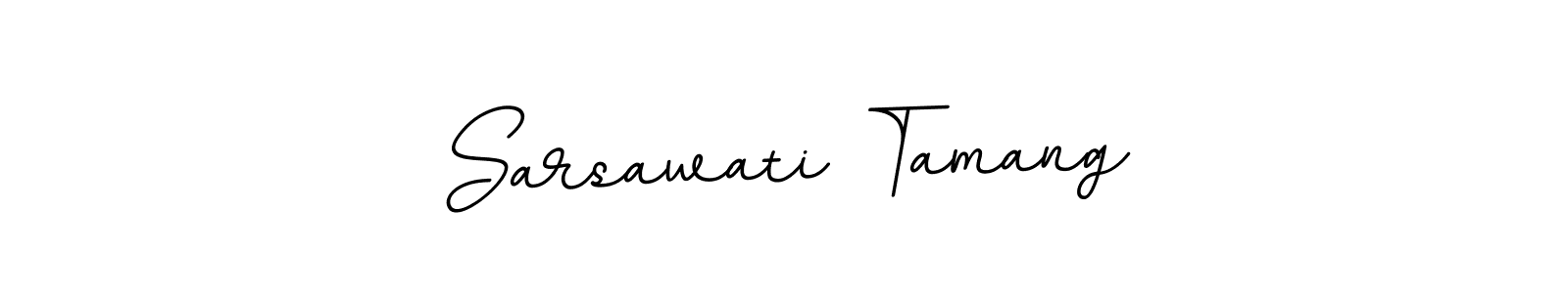 You should practise on your own different ways (BallpointsItalic-DORy9) to write your name (Sarsawati Tamang) in signature. don't let someone else do it for you. Sarsawati Tamang signature style 11 images and pictures png