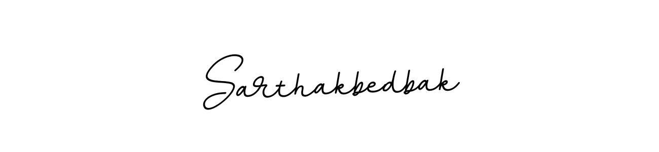 Make a beautiful signature design for name Sarthakbedbak. Use this online signature maker to create a handwritten signature for free. Sarthakbedbak signature style 11 images and pictures png