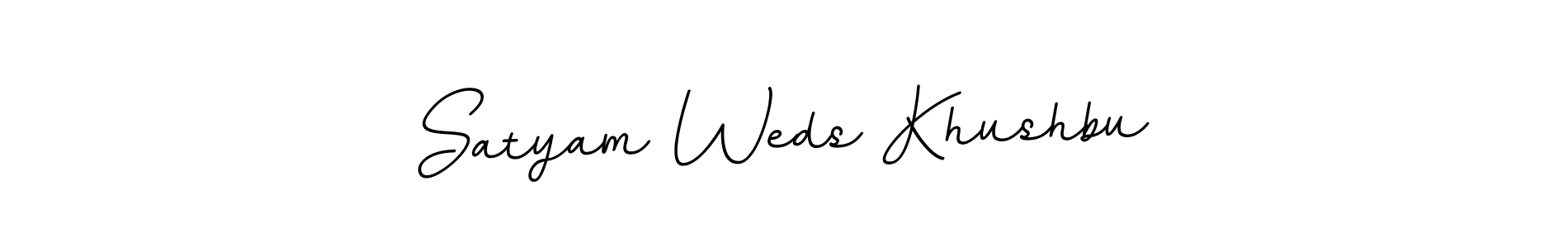 How to make Satyam Weds Khushbu name signature. Use BallpointsItalic-DORy9 style for creating short signs online. This is the latest handwritten sign. Satyam Weds Khushbu signature style 11 images and pictures png