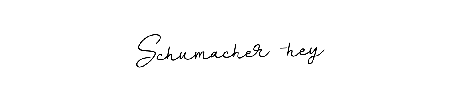 Also we have Schumacher -hey name is the best signature style. Create professional handwritten signature collection using BallpointsItalic-DORy9 autograph style. Schumacher -hey signature style 11 images and pictures png