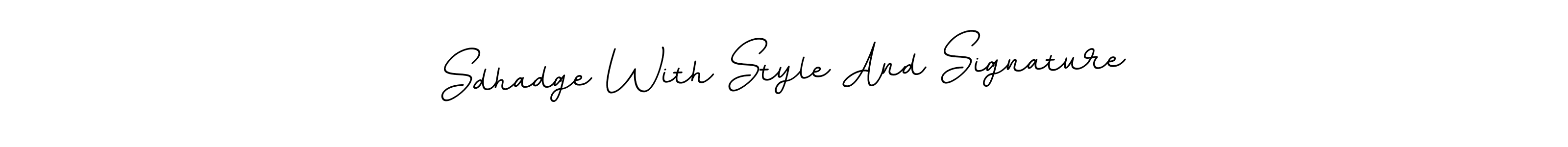 Similarly BallpointsItalic-DORy9 is the best handwritten signature design. Signature creator online .You can use it as an online autograph creator for name Sdhadge With Style And Signature. Sdhadge With Style And Signature signature style 11 images and pictures png