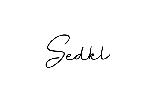 You should practise on your own different ways (BallpointsItalic-DORy9) to write your name (Sedkl) in signature. don't let someone else do it for you. Sedkl signature style 11 images and pictures png
